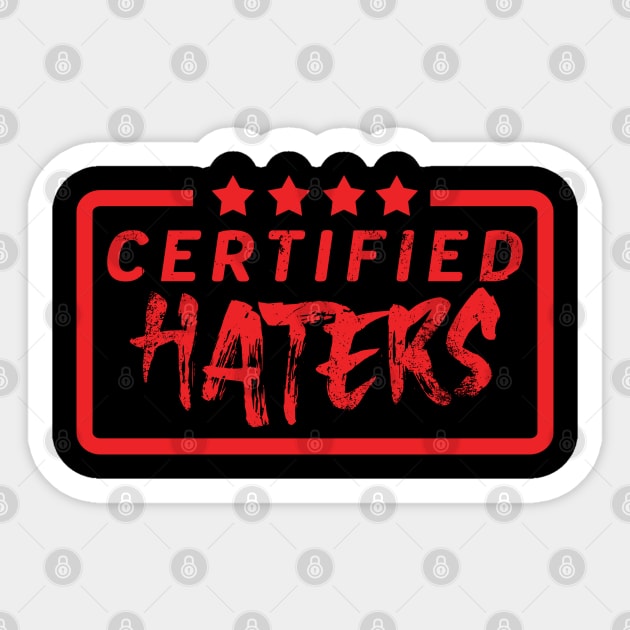 Certified Haters Sticker by jeffartph